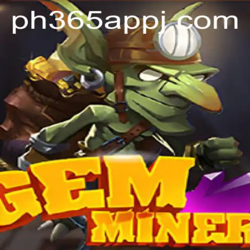 Uncovering the Treasures of GemMiner in the PH365 App