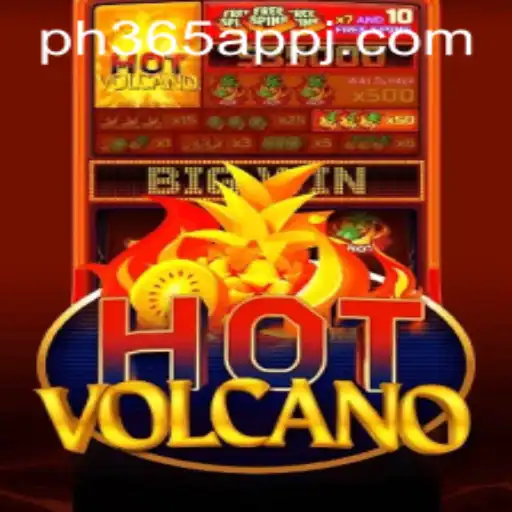 Explore the Thrilling World of HotVolcano on the ph365 App