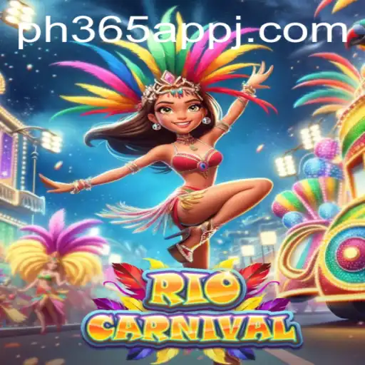 Discover the Excitement of RioCarnival on ph365 App