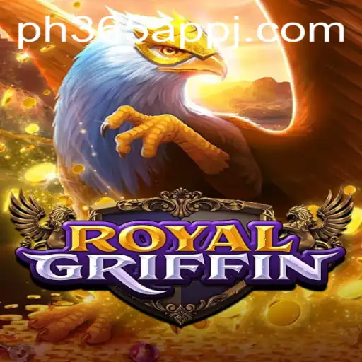 The Enchanting World of RoyalGriffin: A Comprehensive Guide to the Game on PH365 App
