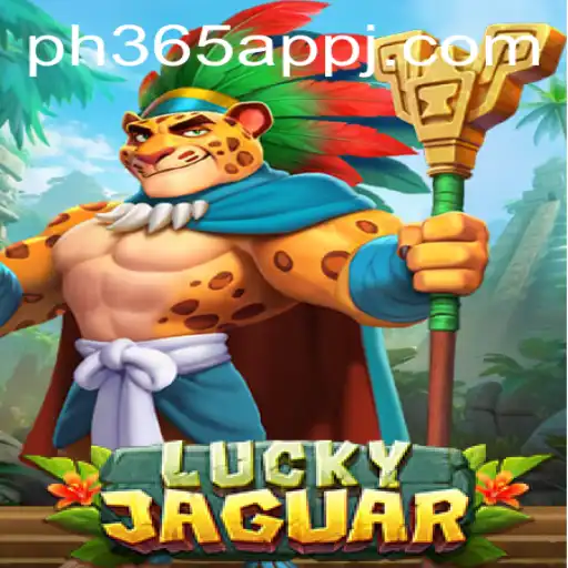 Explore the Exciting World of LuckyJaguar with the PH365 App