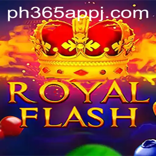 Discovering the Thrills of RoyalFlash on the ph365 App