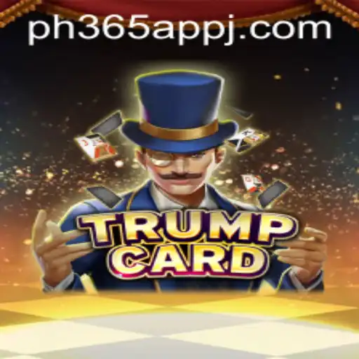 Explore the Exciting World of TrumpCard: A New Era in Gaming with PH365 App